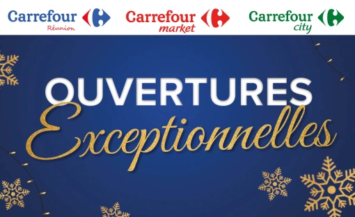 OUVERTURES EXCEPTIONNELLES DE NOS MAGASINS